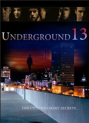 Underground 13 - лучший фильм в фильмографии Джон Траммелл