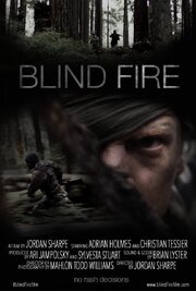 Blind Fire - лучший фильм в фильмографии Брайан Листер