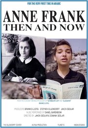 Anne Frank, Then and Now - лучший фильм в фильмографии Zrinka Anic