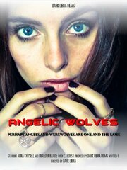 Angelic Wolves - лучший фильм в фильмографии СиДжей Форст