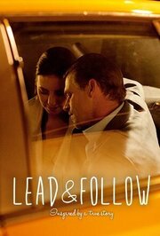 Lead and Follow из фильмографии Леон Хэнсон в главной роли.