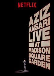 Aziz Ansari Live in Madison Square Garden - лучший фильм в фильмографии Patrick Cotnoir