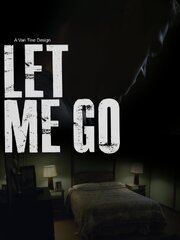 Let Me Go из фильмографии Vincent Valentin в главной роли.