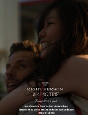 Right Person, Wrong Time - лучший фильм в фильмографии Thano Kottikas