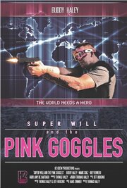 Super Will and the Pink Goggles из фильмографии Эми Де Сантьяго в главной роли.