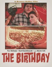 The Birthday - лучший фильм в фильмографии Tess Bellomo