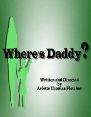 Where's Daddy из фильмографии Twila Ilgenfritz в главной роли.