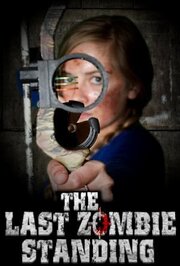 The Last Zombie Standing из фильмографии Harleigh Blake Hildebrand в главной роли.