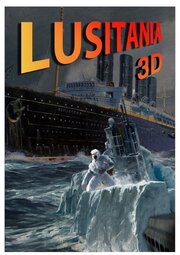 Lusitania3D из фильмографии Армандо ДюБон мл. в главной роли.