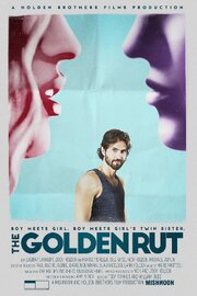 The Golden Rut - лучший фильм в фильмографии Kelly Decker