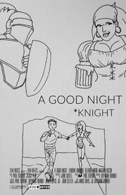 A Good Knight - лучший фильм в фильмографии Джеймс Дэвис мл.