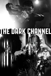 The Dark Channel из фильмографии Йен Берфилд в главной роли.