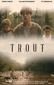 Trout из фильмографии Элайджа Стивенсон в главной роли.