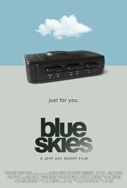 Blue Skies из фильмографии Джеффри Дэй в главной роли.