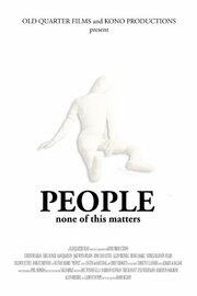 People - лучший фильм в фильмографии Shane McGoey