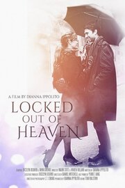 Locked Out of Heaven - лучший фильм в фильмографии Дэн Митчелл