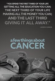 A Few Things About Cancer - лучший фильм в фильмографии Elizabeth Kaiser