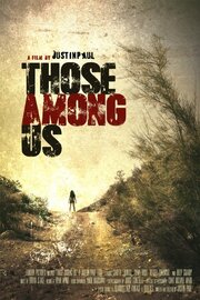 Those Among Us из фильмографии Chad Michael Ward в главной роли.