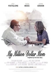 My Million Dollar Mom - лучший фильм в фильмографии Леа Готфрид