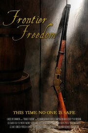 Frontier Freedom - лучший фильм в фильмографии Jon Allyn