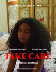 Take Care - лучший фильм в фильмографии Rick Sparks