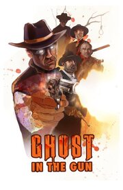 Ghost in the Gun из фильмографии Стивен Х. Берк в главной роли.