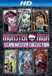 Monster High: Scaremester Collection - лучший фильм в фильмографии Heather Moiseve