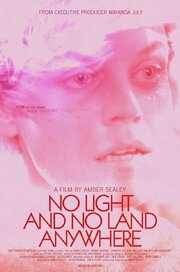 No Light and No Land Anywhere из фильмографии Джастин Кален Ченн в главной роли.