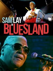 Sam Lay in Bluesland - лучший фильм в фильмографии Корки Сигел