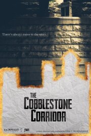 The Cobblestone Corridor - лучший фильм в фильмографии Меган МакКоли