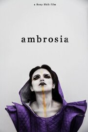 Ambrosia из фильмографии Adam Fazel в главной роли.