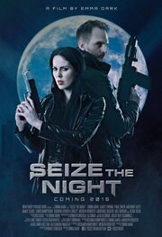 Seize the Night из фильмографии Кэри Тринг в главной роли.