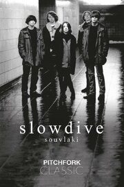 Slowdive: Souvlaki из фильмографии Slowdive в главной роли.