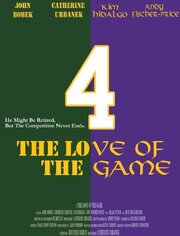 4 the Love of the Game - лучший фильм в фильмографии Noah Trevino