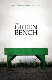 The Green Bench - лучший фильм в фильмографии Chuck Cason