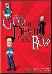 God, the Devil and Bob из фильмографии Алекс Видов в главной роли.