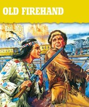 Old Firehand - лучший фильм в фильмографии Adalbert Tiegelkamp