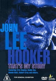 John Lee Hooker: That's My Story из фильмографии Mike Kappus в главной роли.