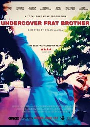 Undercover Frat Brother - лучший фильм в фильмографии Rob Fox