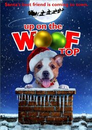 Up on the Wooftop из фильмографии Gabe Thompson в главной роли.