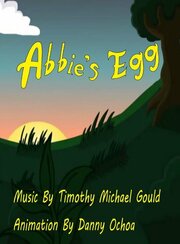 Abbie's Egg - лучший фильм в фильмографии Тимоти Майкл Гулд