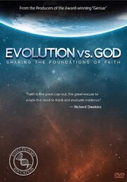 Evolution vs. God: Shaking the Foundations of Faith - лучший фильм в фильмографии Kevan Brighting