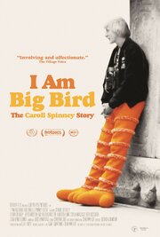 I Am Big Bird: The Caroll Spinney Story из фильмографии Джошуа Джонсон в главной роли.