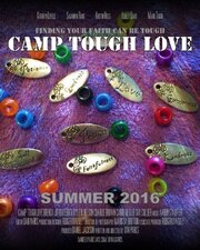 Camp Tough Love - лучший фильм в фильмографии Marissa Britton