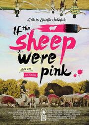 If the Sheep Were Pink - лучший фильм в фильмографии Filip Orlandic