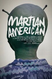 Martian American - лучший фильм в фильмографии Амелия Брантли