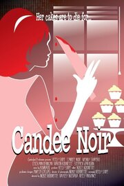 Candee Noir - лучший фильм в фильмографии Jerry Mitchell