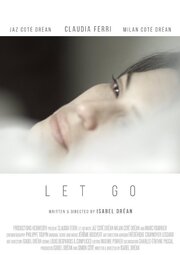 Let Go - лучший фильм в фильмографии Philippe Toupin