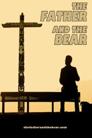 The Father and the Bear - лучший фильм в фильмографии Doug Wilder