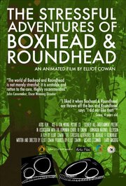 The Stressful Adventures of Boxhead & Roundhead - лучший фильм в фильмографии Elliot Cowan